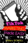 Image for TikTok Marketing Made Easy