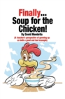 Image for Finally ... Soup for the Chicken!