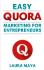 Image for Easy Quora Marketing For Entrepreneurs