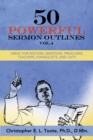 Image for 50 Powerful Sermon Outlines, Vol. 4 : Great for Pastors, Ministers, Preachers, Teachers, Evangelists, and Laity