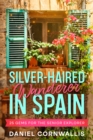Image for Silver-Haired Wanderer in Spain: 25 Gems for the Senior Explorer