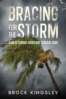 Image for Bracing for the Storm: A West Florida Hurricane Survival Guide