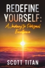 Image for Redefine Yourself: A Journey to Personal Excellence