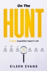Image for On The Hunt: A Talent Acquisition Pro&#39;s Life