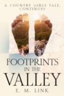 Image for Footprints in the Valley: A Country Girls Tale, Continues