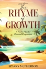 Image for Rhyme of Growth: A Poetic Plan for Personal Progression