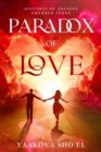 Image for Paradox of Love: Spectres of Ancient Emerald Stone