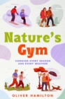 Image for Nature&#39;s Gym: Conquer Every Season and Every Weather