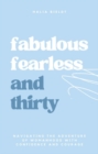Image for Fabulous, Fearless and Thirty