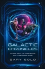 Image for Galactic Chronicles: An Epic Saga of Star Beings and Their Knowledge