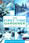 Image for First-Time Gardener: Winter Edition