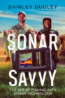 Image for Sonar Savvy: The Art of Fishing with Sonar Technology