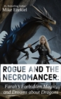 Image for Rogue and the Necromancer: Farah&#39;s Forbidden Magic, and Dreams about Dragons