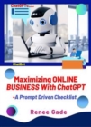 Image for Maximizing Online Business with ChatGPT: A Prompts-Driven Checklist