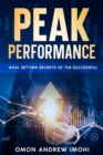 Image for Peak Performance : Goal Setting Secrets of the Successful: Goal Setting Secrets of the Successful
