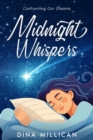Image for Midnight Whispers : Confronting our Dreams: Confronting our Dreams