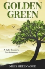 Image for Golden Green: A Baby Boomer&#39;s Eco-Adventure