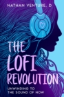 Image for Lofi Revolution: Unwinding to the Sound of Now