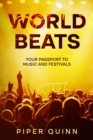 Image for World Beats: Your Passport to Music and Festivals