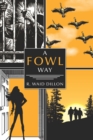 Image for Fowl Way