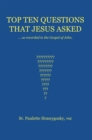 Image for Top Ten Questions That Jesus Asked: As Recorded in the Gospel of John