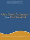 Image for One Coach&#39;s Journey from East to West : How The Fall of the Iron Curtain Changed the World of Gymnastics