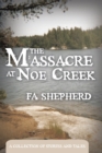 Image for Massacre at Noe Creek: A Collection of Stories and Tales