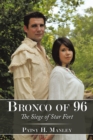 Image for Bronco of 96: The Siege of Star Fort