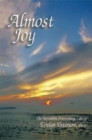 Image for Almost Joy: The Incredible Overcoming Life of Evelyn Peterson, Ph.D