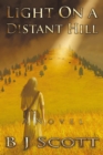 Image for Light on a Distant Hill: A Novel of the Indian West