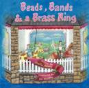 Image for Beads, Bands, and a Brass Ring