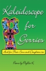 Image for Kaleidoscope for Gerries: (And for Their Sons and Daughters Too)