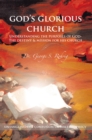 Image for God&#39;s Glorious Church: Understanding the Purposes of God