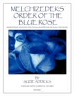 Image for Melchizedek&#39;s Order of the Blue Rose