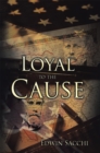 Image for Loyal to the Cause