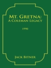 Image for Mt. Gretna: a Coleman Legacy