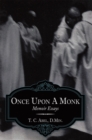 Image for Once Upon a Monk: Memoir Essays