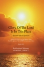 Image for Glory of the Lord Is in This Place: Spiritual Gifts in Operation