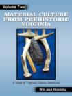 Image for Material Culture from Prehistoric Virginia : Volume 2: 3rd Edition