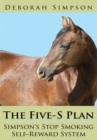 Image for Five-S Plan Simpson&#39;s Stop Smoking Self-Reward System