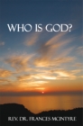 Image for Who Is God?