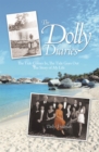 Image for Dolly Diaries: The Tide Comes In, the Tide Goes out the Story of My Life