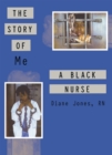 Image for Story of Me a Black Nurse