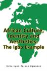 Image for African Culture, Identity and Aesthetics : The Igbo Example