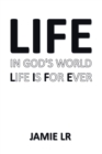 Image for Life in God&#39;s World  Life Is for Ever