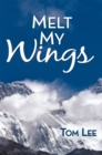 Image for Melt My Wings