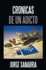 Image for Cronicas De Un Adicto