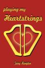 Image for Playing My Heartstrings