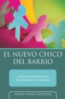 Image for El Nuevo Chico Del Barrio: Una Guia De Referencia Facil Para Supervisores Y Encargados