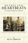 Image for Heartland heartbeats: a country heritage story collection